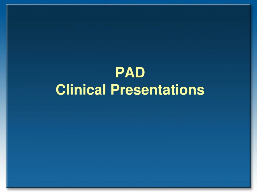 pad clinical presentations