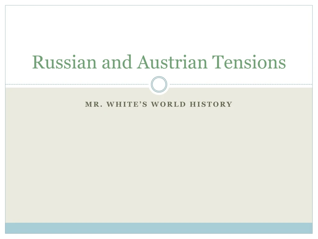 russian and austrian tensions