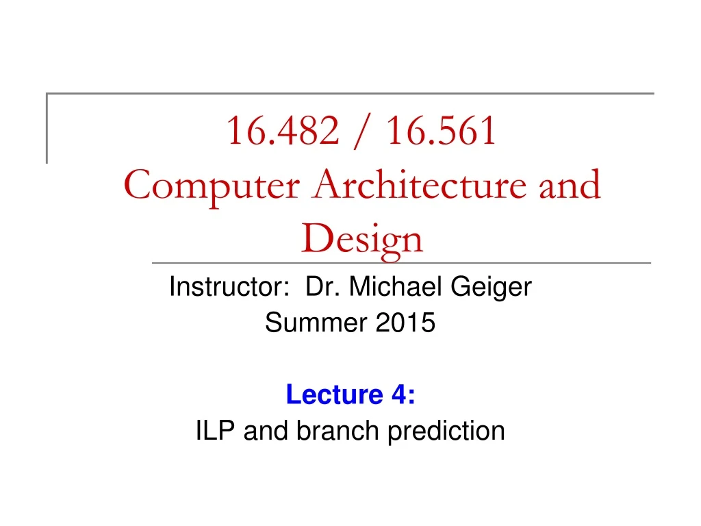 16 482 16 561 computer architecture and design