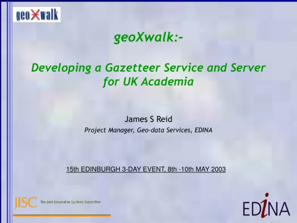 geoXwalk:- Developing a Gazetteer Service and Server for UK Academia