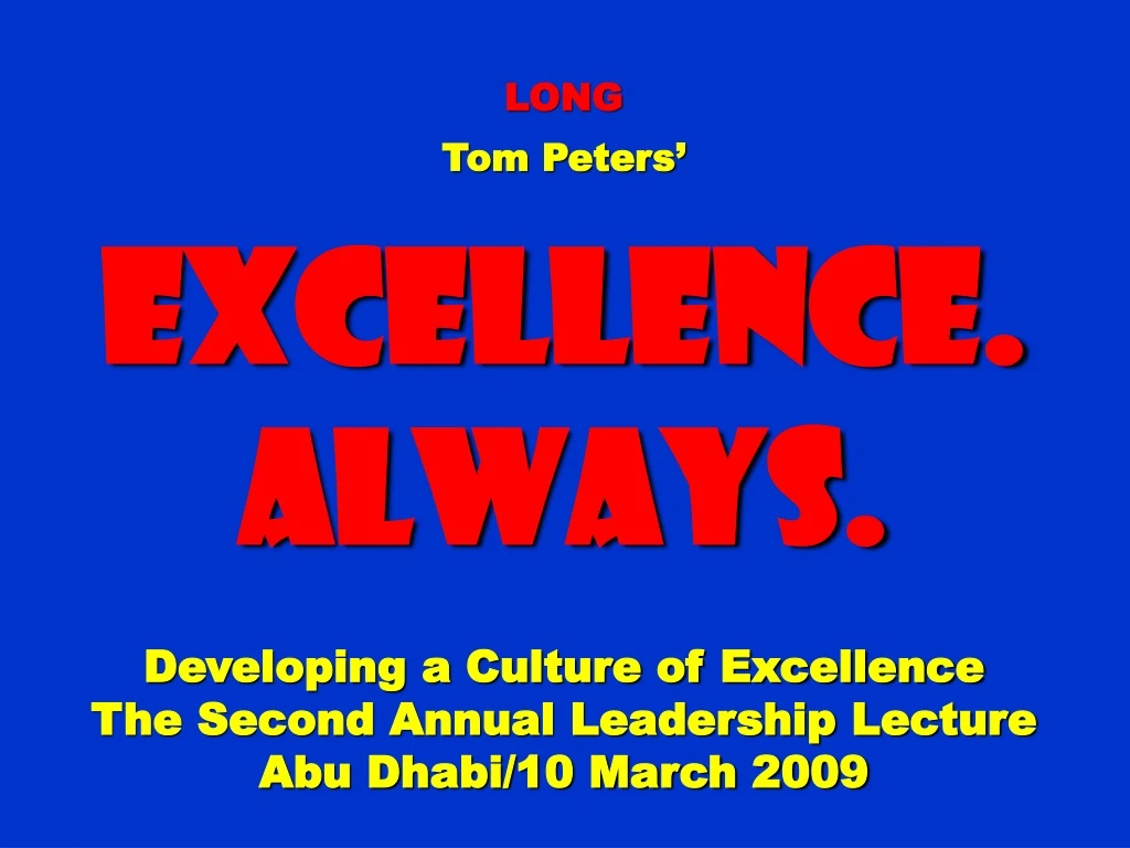 long tom peters excellence always developing