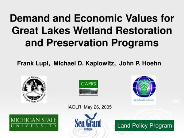 Demand and Economic Values  for Great Lakes Wetland Restoration and Preservation Programs
