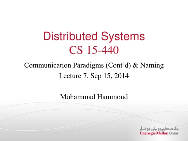 Distributed Systems CS 15-440