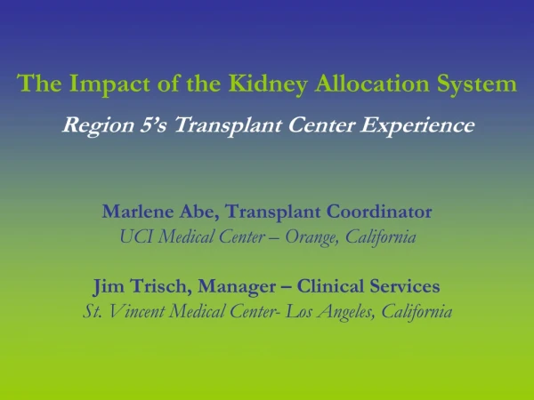 The Impact of the Kidney Allocation System