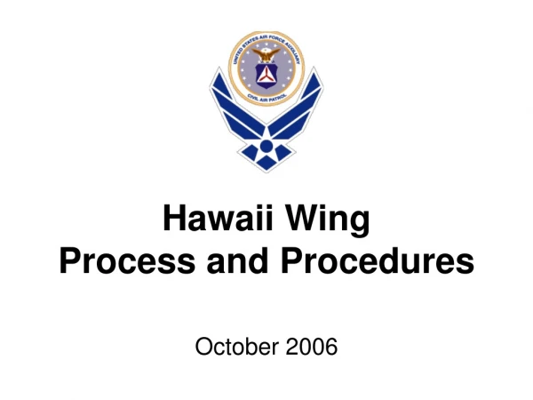 Hawaii Wing Process and Procedures