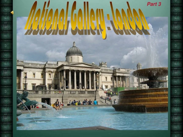 National Gallery - London