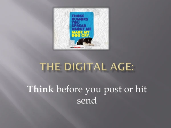 The digital age: