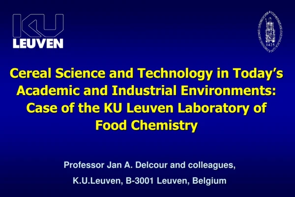 Cereal Science and Technology in Today’s Academic and Industrial Environments: