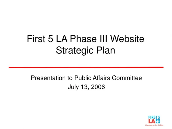 First 5 LA Phase III Website Strategic Plan