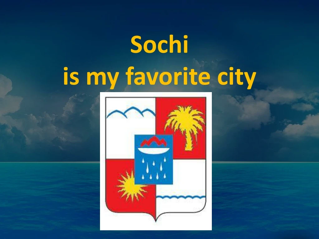 sochi is my favorite city