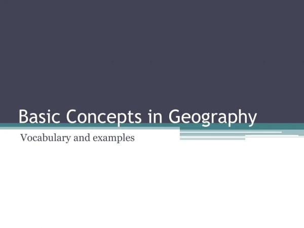Basic Concepts in Geography