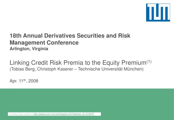 18th Annual Derivatives Securities and Risk Management Conference Arlington, Virginia