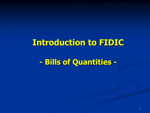 Introduction to FIDIC - Bills of Quantities -
