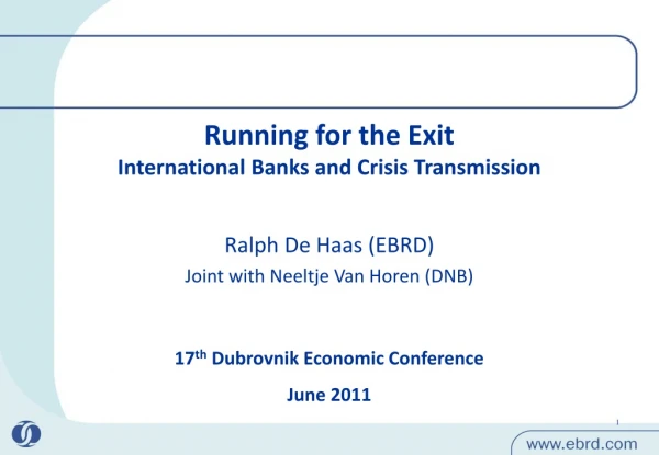 Running for the Exit International Banks and Crisis Transmission