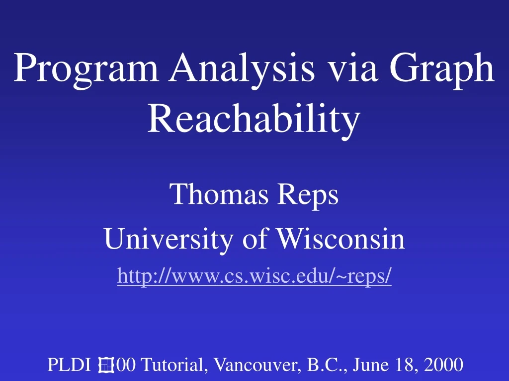 program analysis via graph reachability