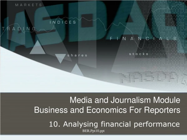 Media and Journalism Module Business and Economics For Reporters