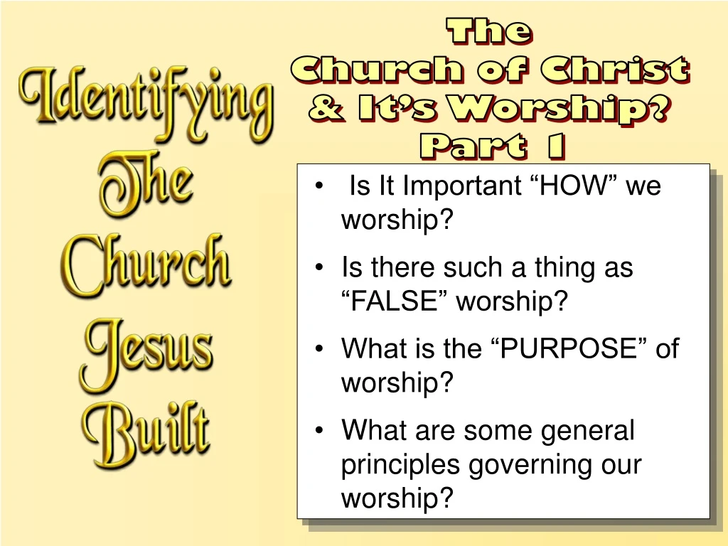 the church of christ it s worship part 1