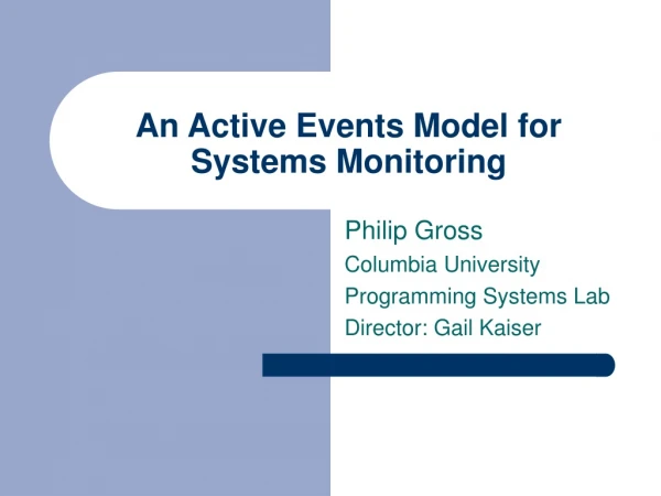 An Active Events Model for Systems Monitoring