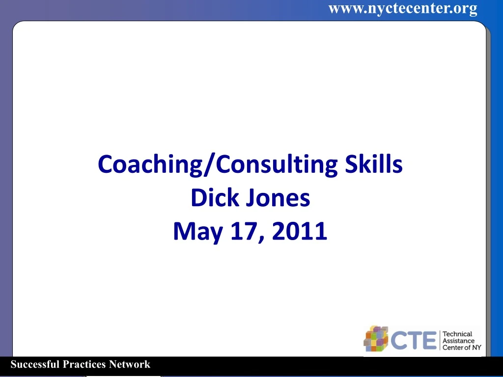 coaching consulting skills dick jones may 17 2011