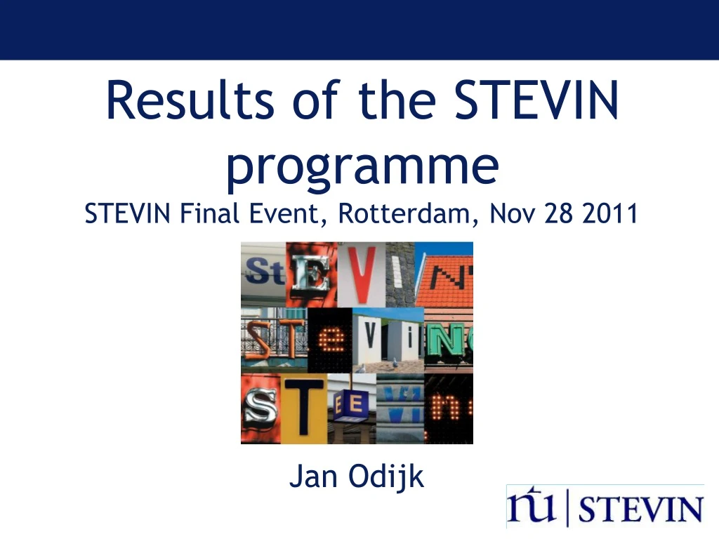 results of the stevin programme stevin final event rotterdam nov 28 2011
