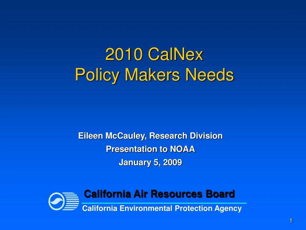 2010 calnex policy makers needs