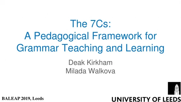 The 7Cs:  A Pedagogical Framework for Grammar Teaching and Learning