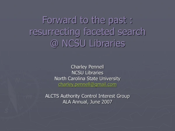 Forward to the past : resurrecting faceted search @ NCSU Libraries