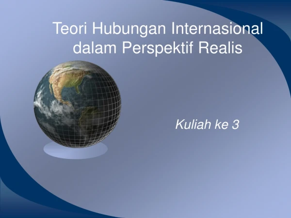 Teori Hubungan Internasional  dalam Perspektif Realis
