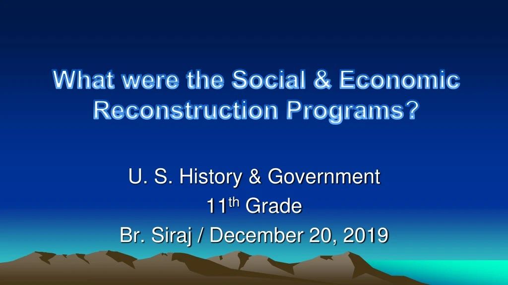 what were the social economic reconstruction programs