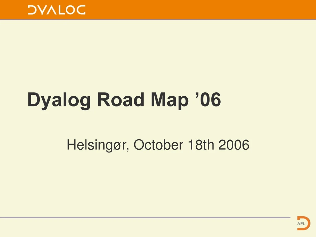 dyalog road map 06