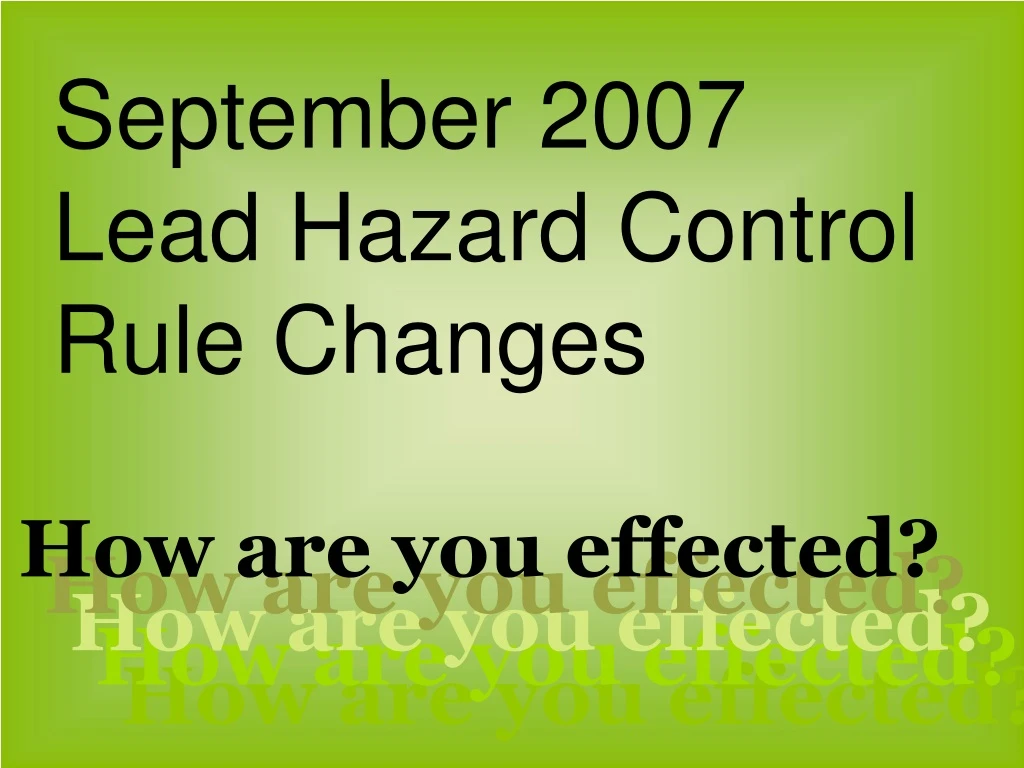 september 2007 lead hazard control rule changes