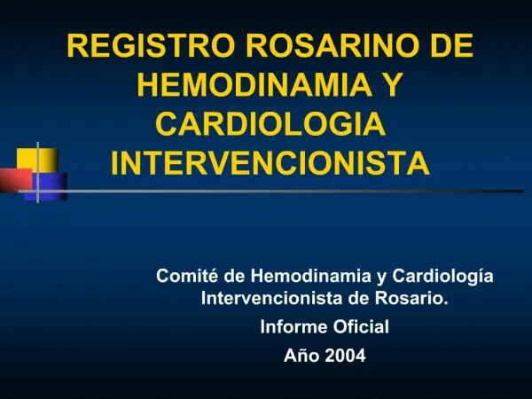 REGISTRO ROSARINO DE HEMODINAMIA Y CARDIOLOGIA INTERVENCIONISTA