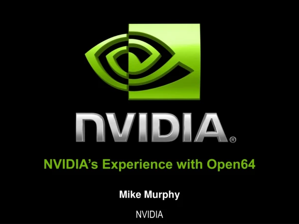 NVIDIA’s Experience with Open64