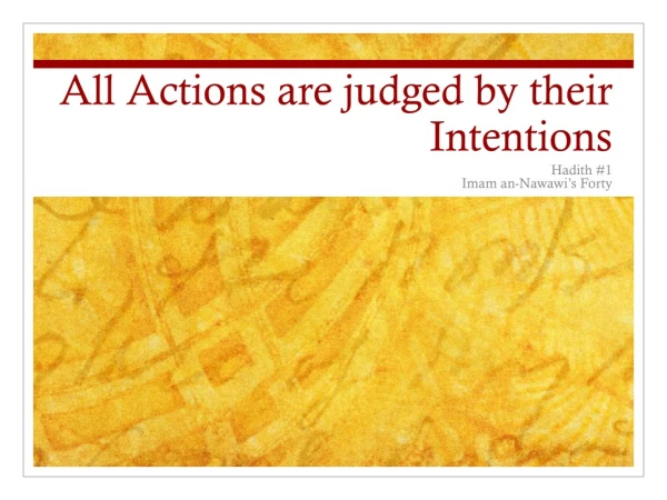 All Actions are judged by their Intentions