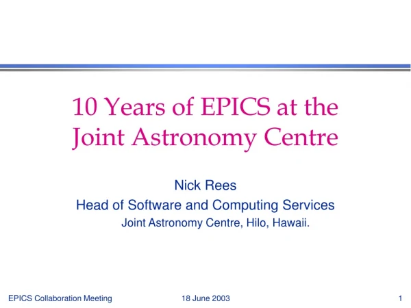 10 Years of EPICS at the  Joint Astronomy Centre