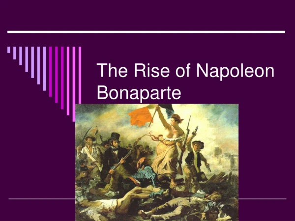 The Rise of Napoleon Bonaparte