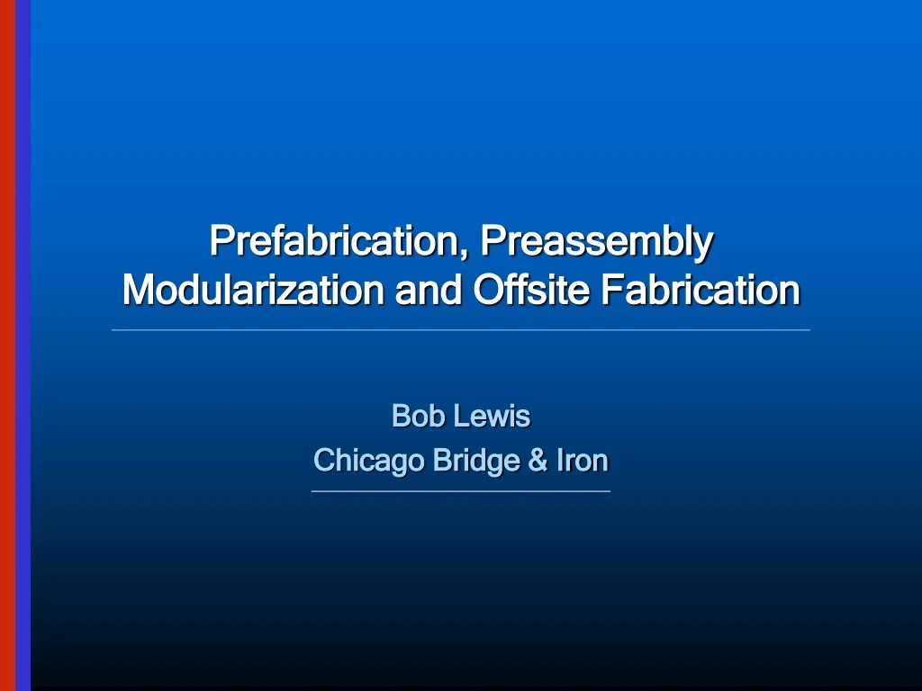 prefabrication preassembly modularization and offsite fabrication