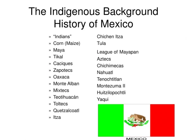 The Indigenous Background History of Mexico