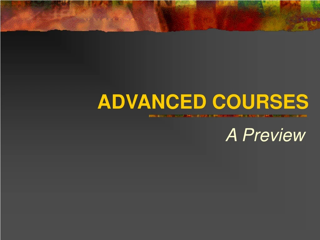 advanced courses