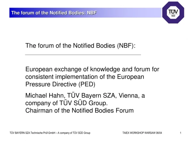 The forum of the Notified Bodies (NBF):