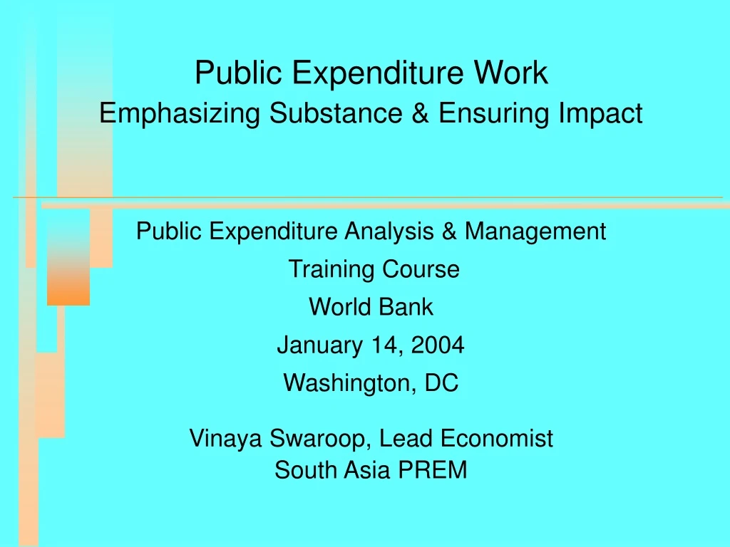 public expenditure work emphasizing substance ensuring impact