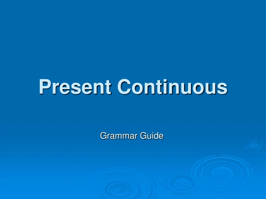 present continuous