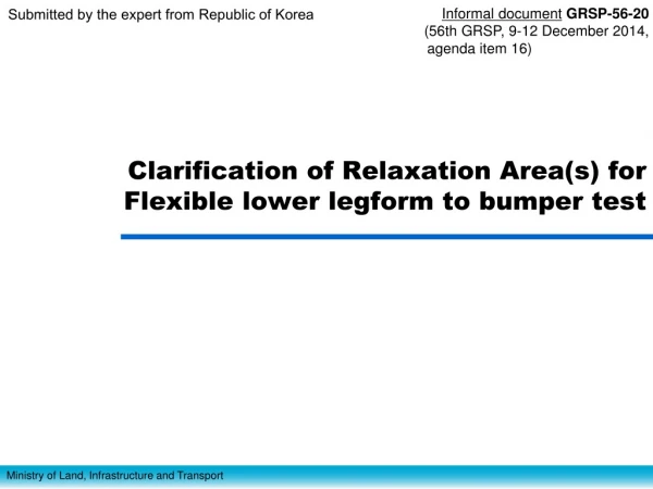 Clarification of Relaxation Area(s) for Flexible lower  legform  to bumper test