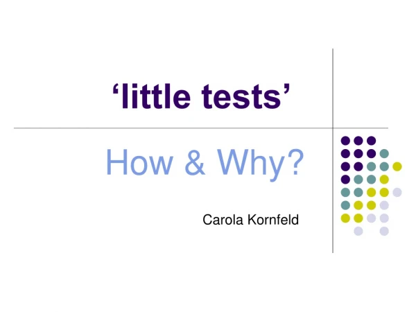 ‘little tests’