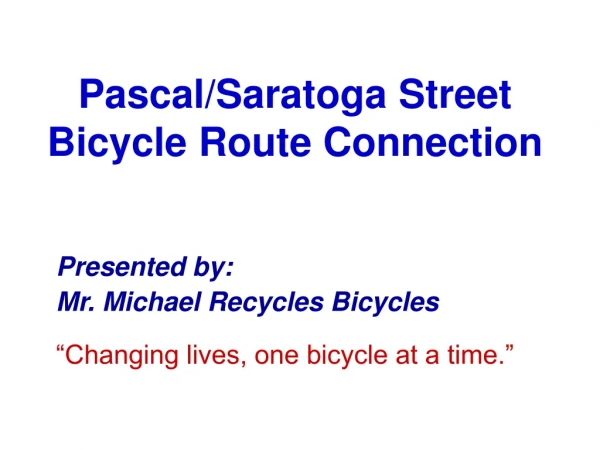 Pascal/Saratoga Street Bicycle Route Connection