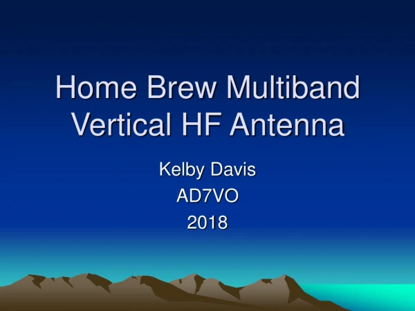 Home Brew Multiband Vertical HF Antenna