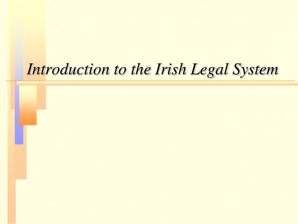 Introduction to the Irish Legal System