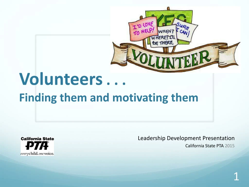 volunteers finding them and motivating them