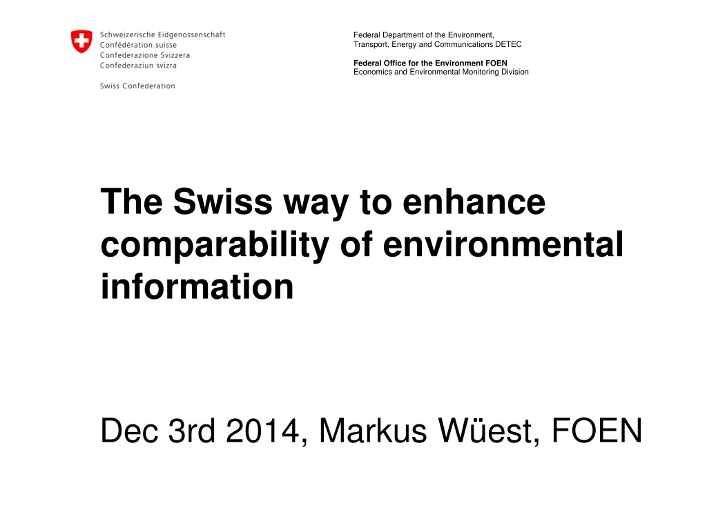 the swiss way to enhance comparability of environmental information