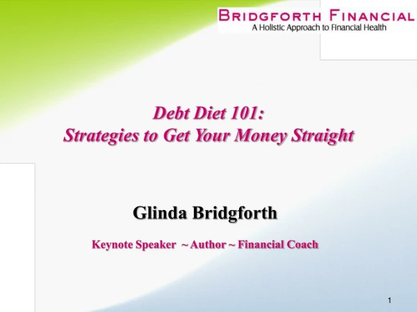 Debt Diet 101:   Strategies to Get Your Money Straight